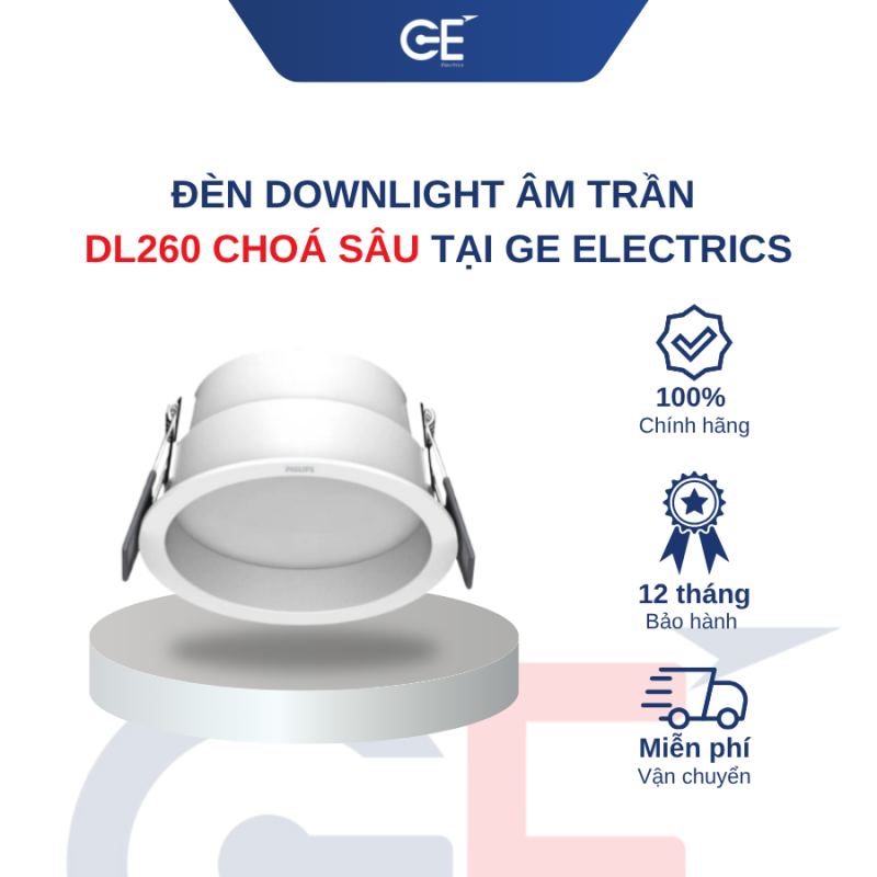 Giới thiệu chung về Đèn LED âm trần DL260 Choá Sâu Philips