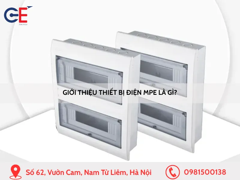 Giới thiệu thiết bị điện MPE là gì