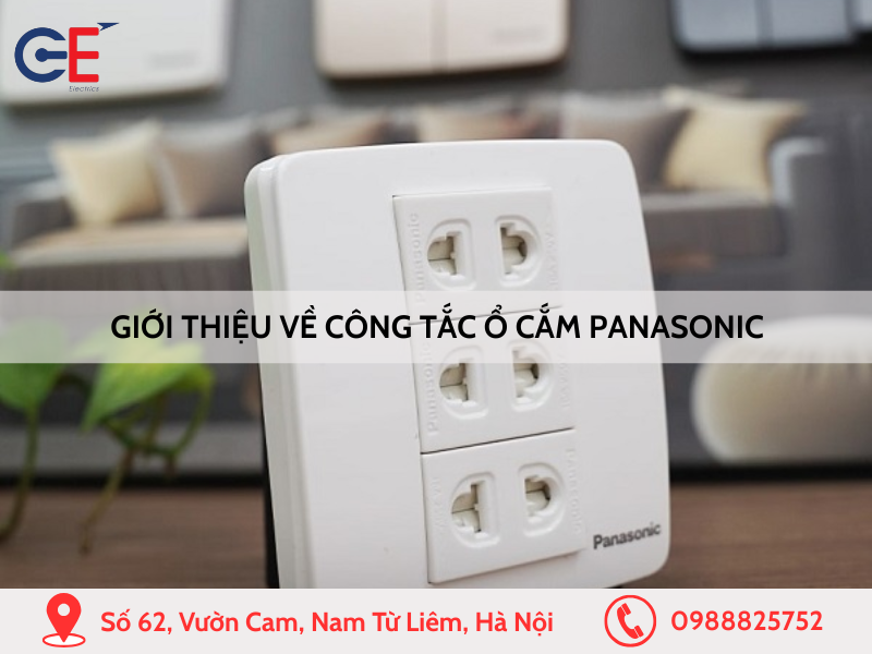 Giới thiệu về công tắc ổ cắm Panasonic