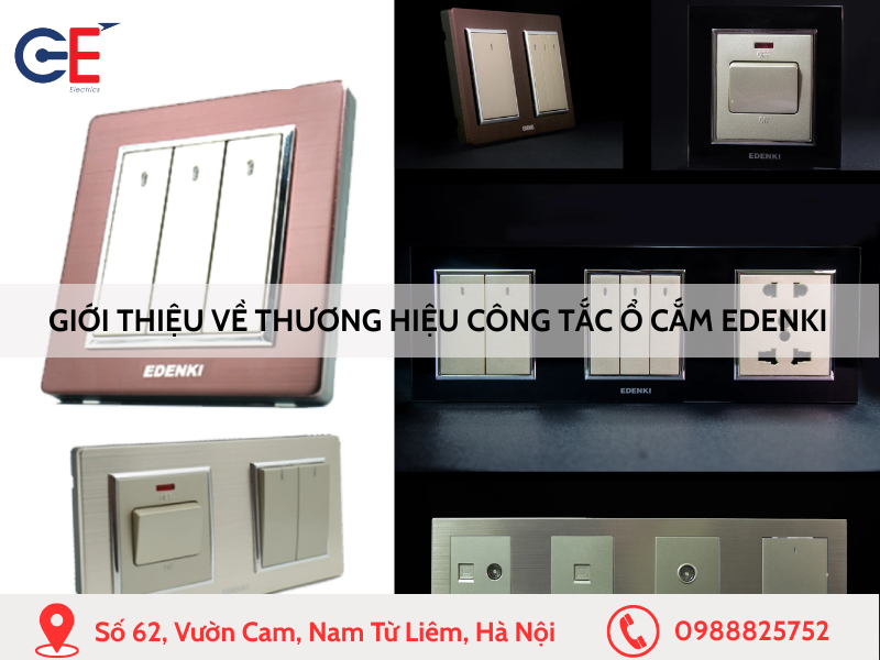 Giới thiệu về thương hiệu công tắc ổ cắm Edenki