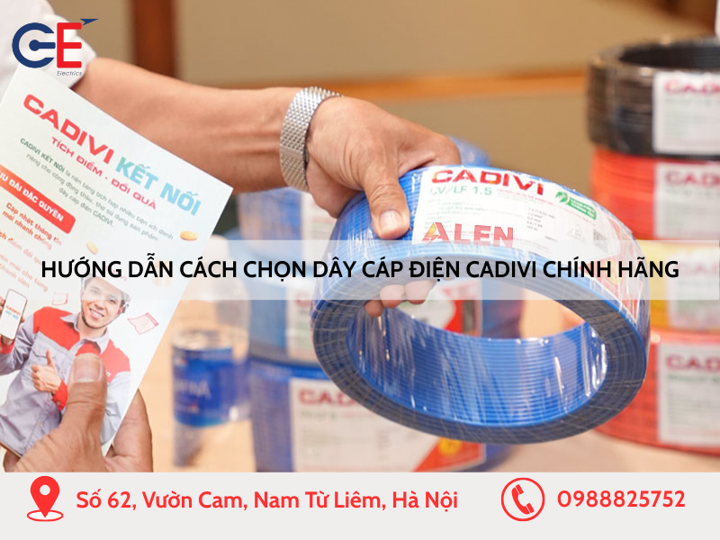 Hướng dẫn cách chọn dây cáp điện Cadivi chính hãng