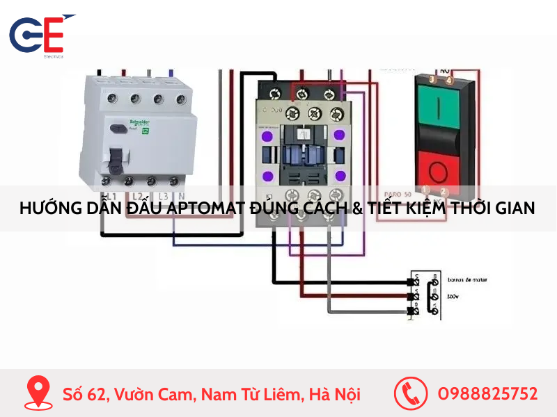Hướng dẫn đấu Aptomat đúng cách & tiết kiệm thời gian