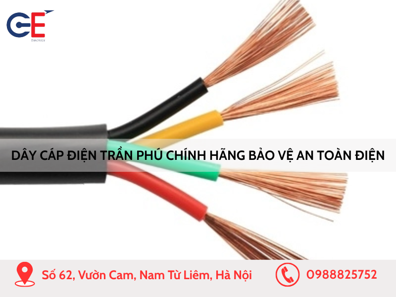 Lựa chọn dây cáp điện Trần Phú chính hãng để bảo vệ an toàn điện