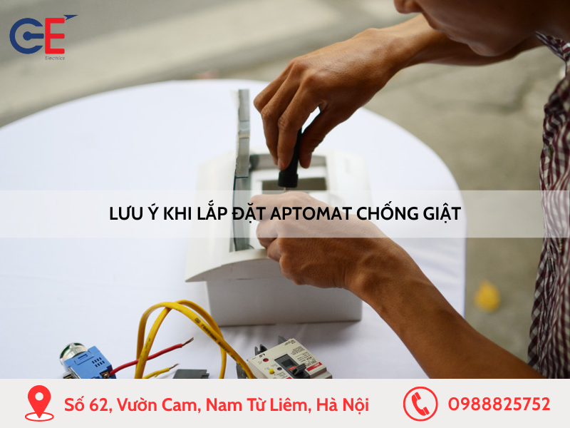 Lưu ý khi lắp đặt aptomat chống giật