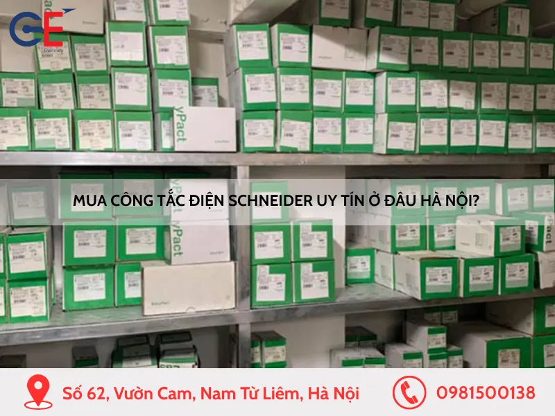 Mua công tắc điện Schneider uy tín ở đâu Hà Nội