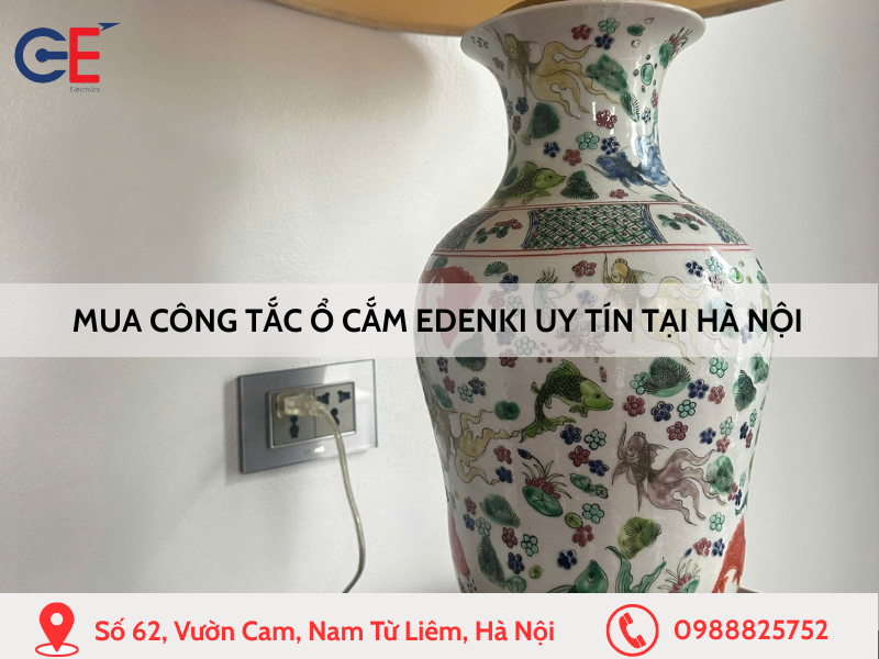 Mua công tắc ổ cắm Edenki uy tín tại Hà Nội