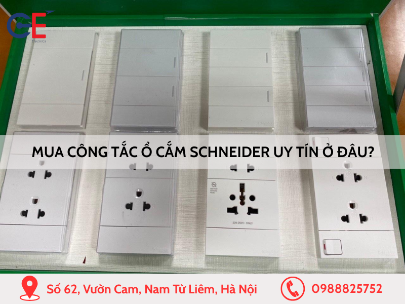 Mua công tắc ổ cắm Schneider uy tín ở đâu