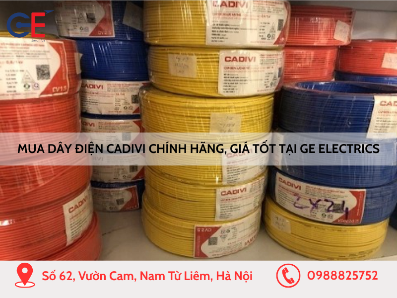 Mua dây điện Cadivi chính hãng, giá tốt tại GE Electrics
