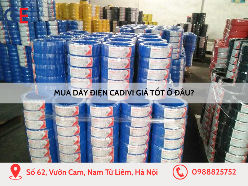 Mua dây điện Cadivi giá tốt ở đâu?