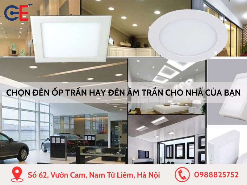 Nên chọn đèn ốp trần hay đèn âm trần cho ngôi nhà của bạn
