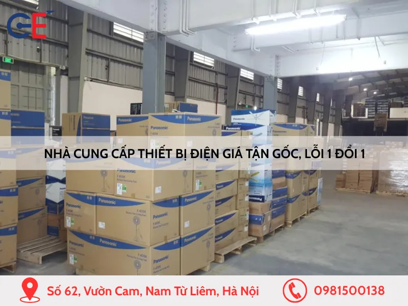 Nhà cung cấp thiết bị điện giá tận gốc, lỗi 1 đổi 1