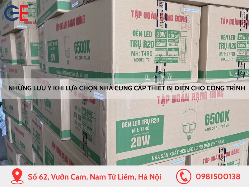 Những lưu ý khi lựa chọn nhà cung cấp thiết bị điện cho công trình