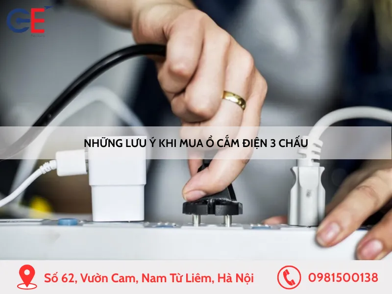 Những lưu ý khi mua ổ cắm điện 3 chấu