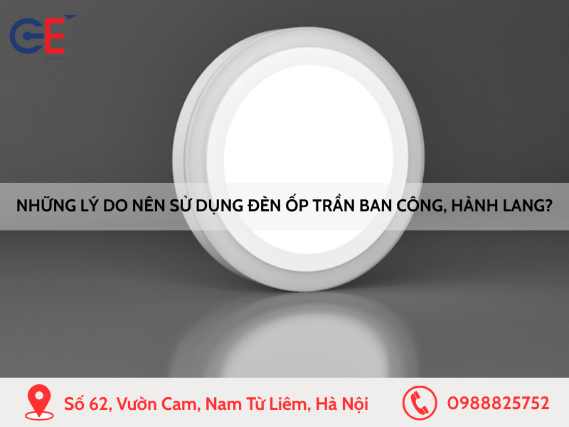 Những lý do nên sử dụng đèn ốp trần ban công, hành lang