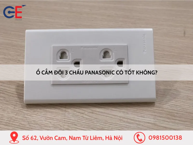 Ổ cắm đôi 3 chấu Panasonic có tốt không