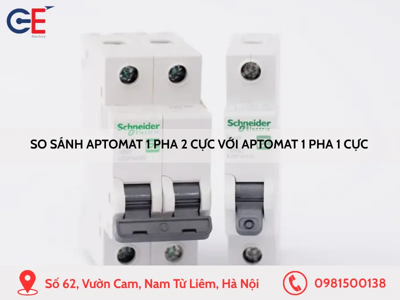 So sánh aptomat 1 pha 2 cực và 1 pha 1 cực