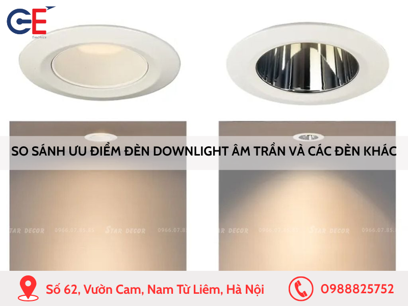So sánh ưu điểm đèn downlight âm trần với các loại đèn thông thường