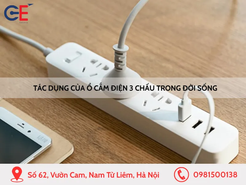 Tác dụng của ổ cắm điện 3 chấu trong đời sống