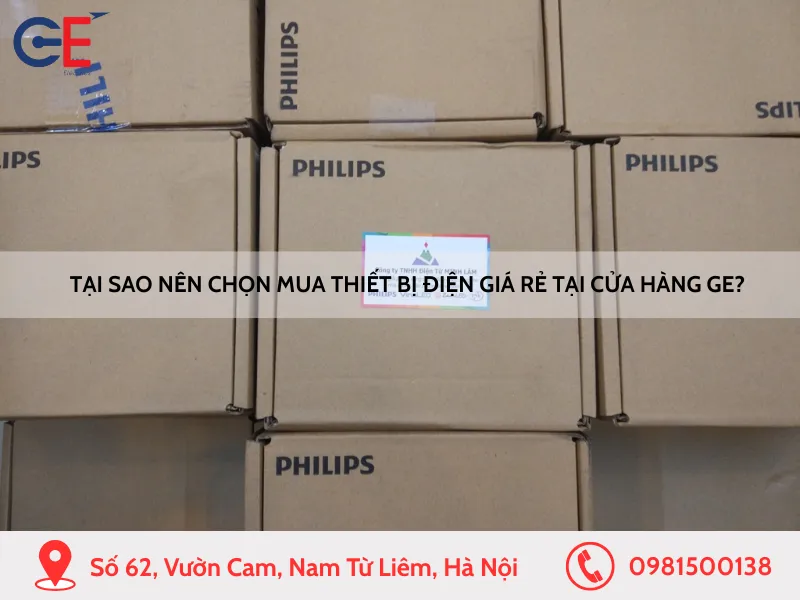 Tại sao nên chọn mua thiết bị điện giá rẻ tại cửa hàng GE