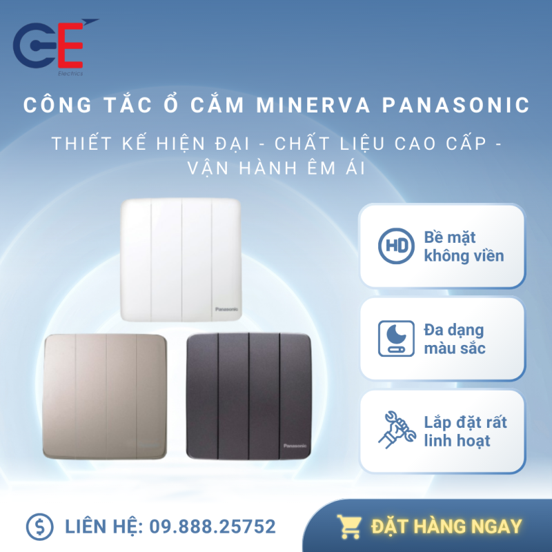 Tại sao nên lựa chọn công tắc ổ cắm Minerva Panasonic