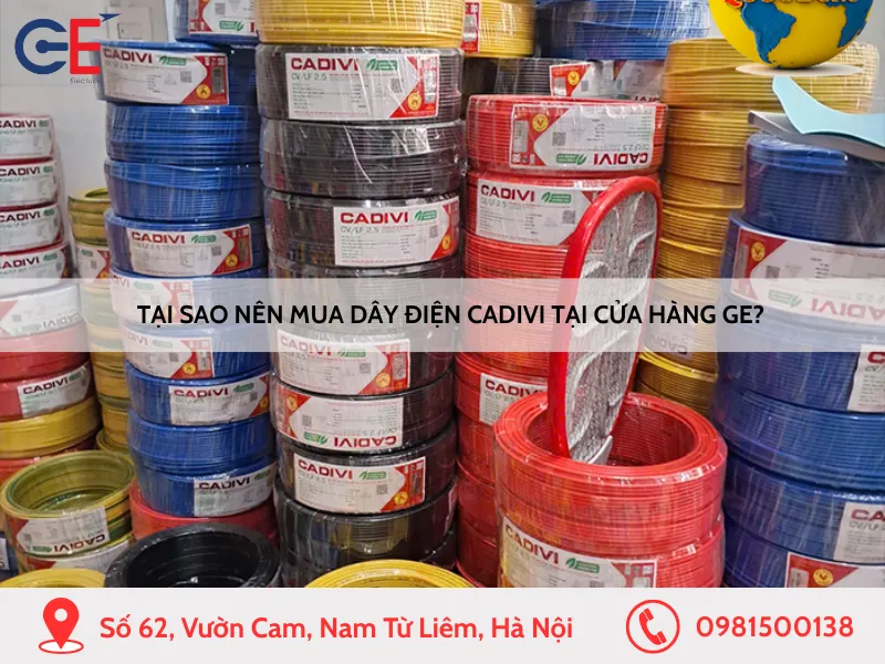 Tại sao nên mua dây điện Cadivi tại cửa hàng GE