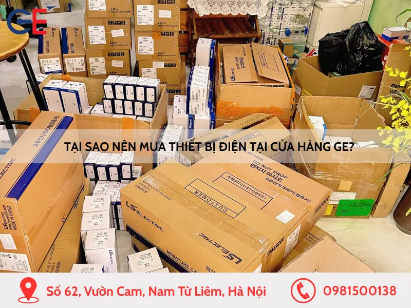 Tại sao nên mua thiết bị điện tại cửa hàng GE