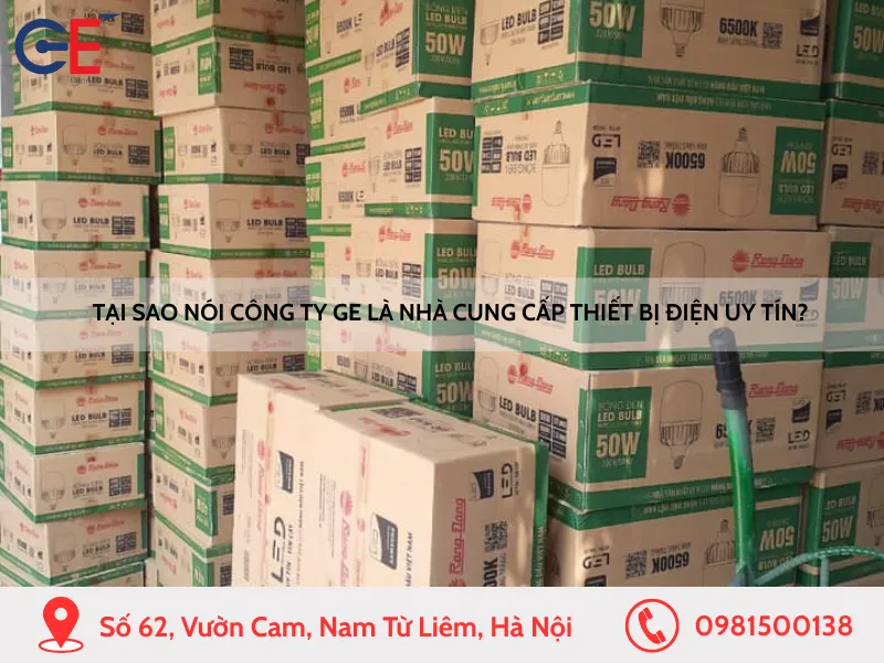 Tại sao nói Công ty GE là nhà cung cấp thiết bị điện uy tín