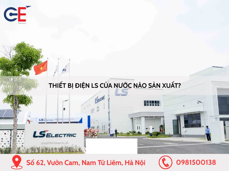 Thiết bị điện LS của nước nào sản xuất
