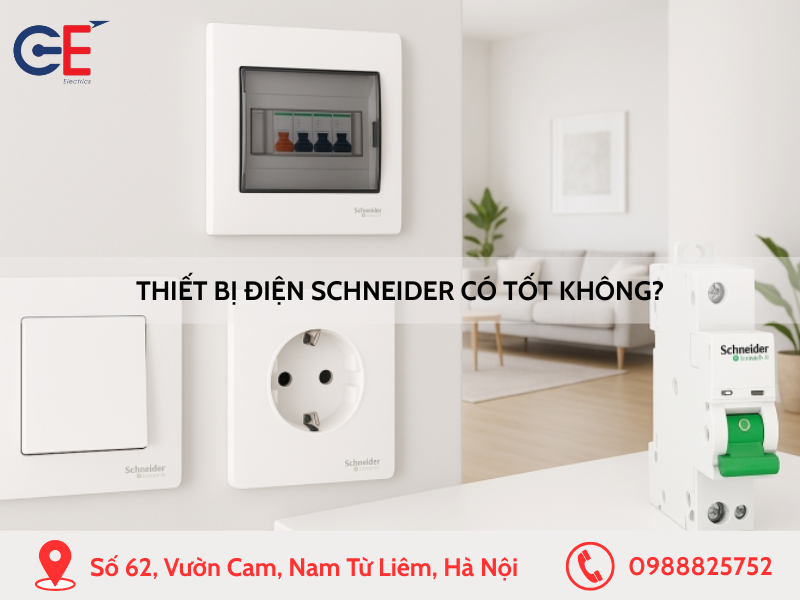 Thiết bị điện Schneider có tốt không