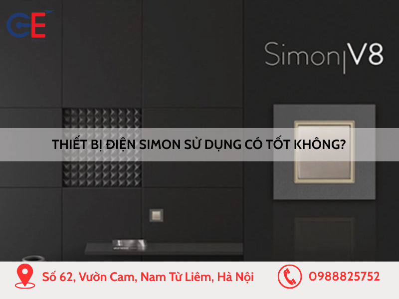 Thiết bị điện Simon sử dụng có tốt không