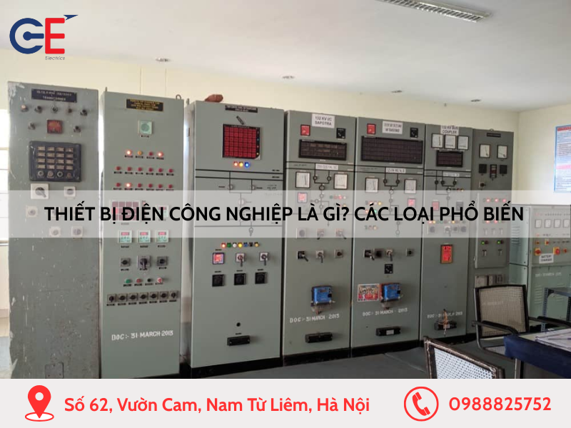 Thiết bị điện công nghiệp là gì Các loại phổ biến