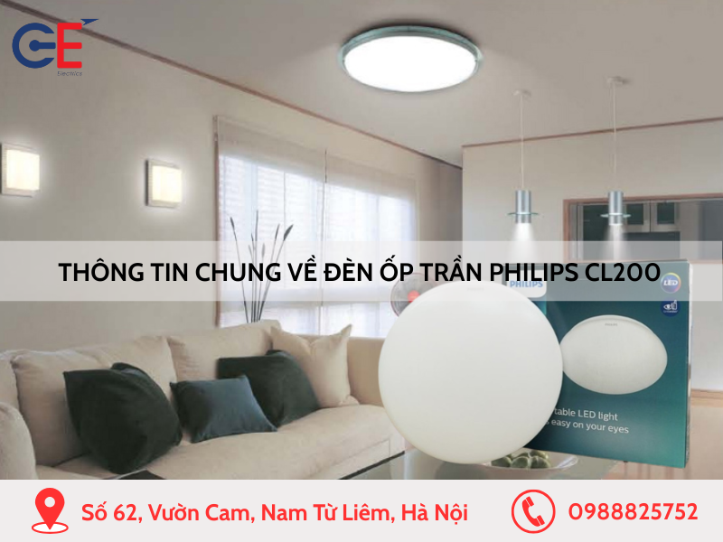 Thông tin chung về đèn ốp trần Philips CL200