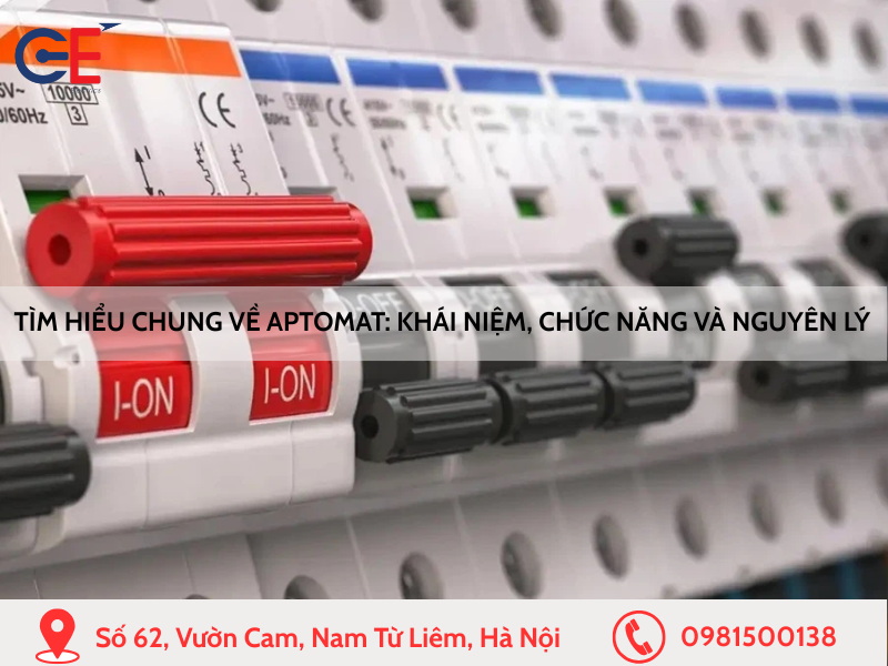 Tìm hiểu chung về Aptomat: khái niệm, chức năng và nguyên lý