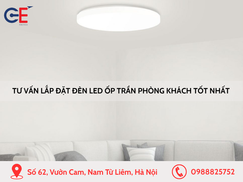 Tư vấn lắp đặt đèn LED ốp trần phòng khách tốt nhất hiện nay