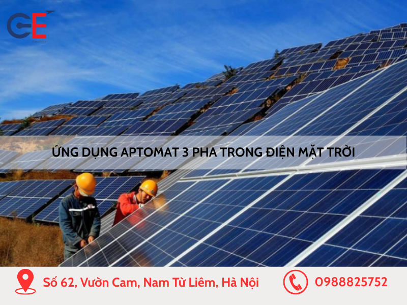 Ứng dụng aptomat 3 pha trong điện mặt trời