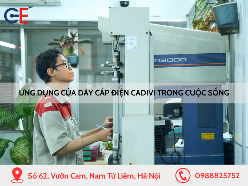 Ứng dụng của dây cáp điện Cadivi trong cuộc sống
