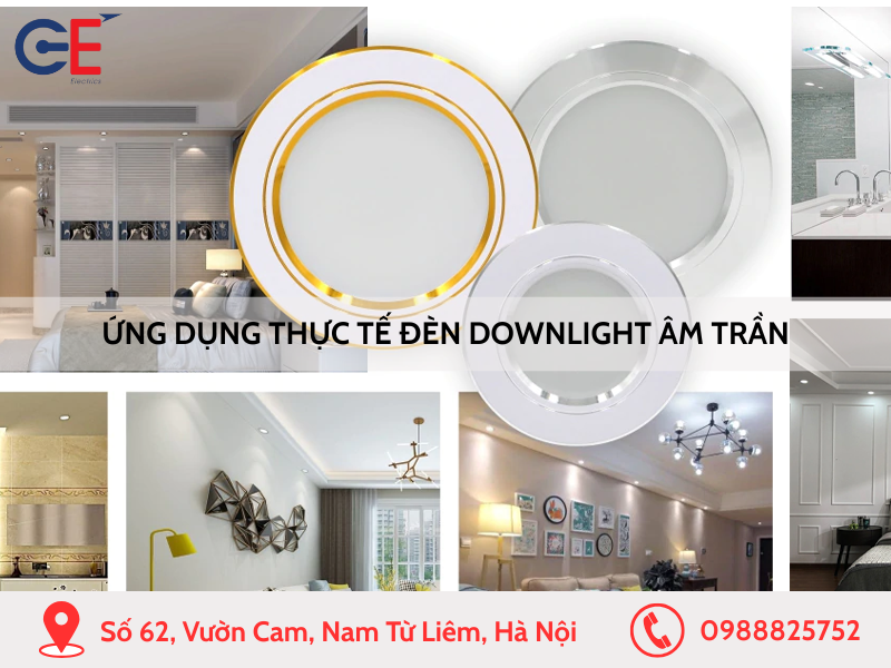 Ứng dụng thực tế của đèn downlight âm trần