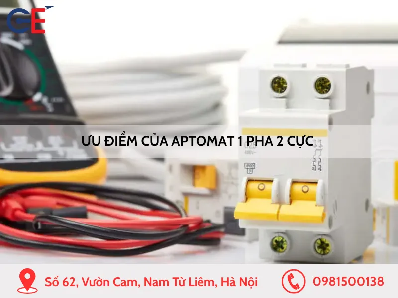 Ưu điểm của aptomat 1 pha 2 cực