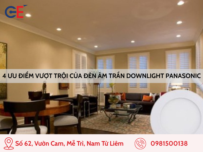 Ưu điểm của đèn âm trần downlight Panasonic
