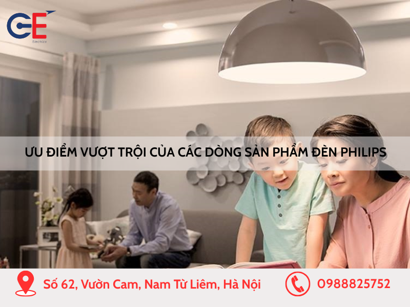 Ưu điểm vượt trội của các dòng sản phẩm đèn Philips