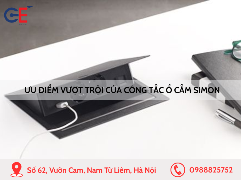 Ưu điểm vượt trội của công tắc ổ cắm Simon