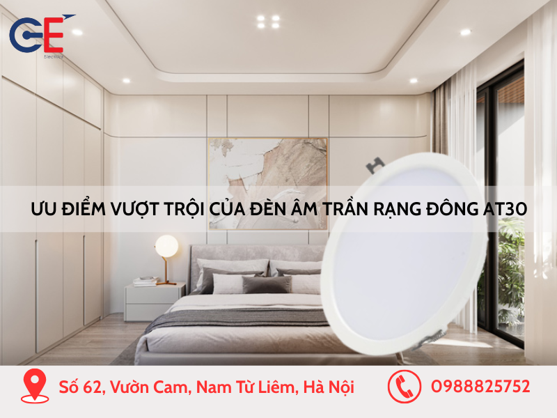 Ưu điểm vượt trội của đèn âm trần Rạng Đông AT30