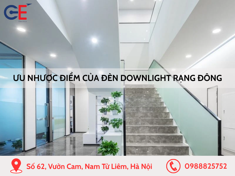 Ưu nhược điểm của đèn downlight Rạng Đông