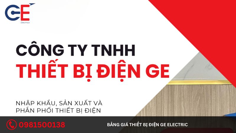 Bảng giá thiết bị điện GE Electric