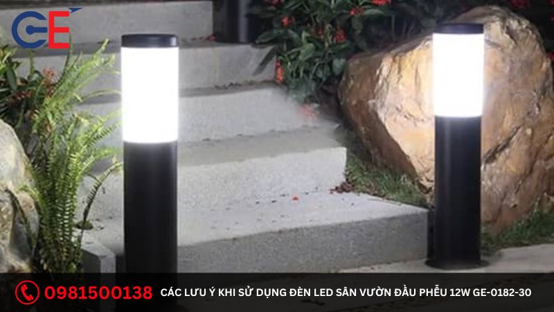 Các lưu ý khi sử dụng đèn led sân vườn đầu phễu 12W GE-0182-30