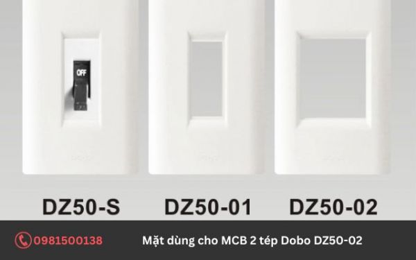 Các lưu ý khi sử dụng mặt dùng cho MCB 2 tép Dobo DZ50-02