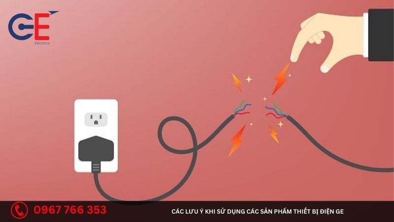 Các lưu ý khi sử dụng các sản phẩm thiết bị điện GE