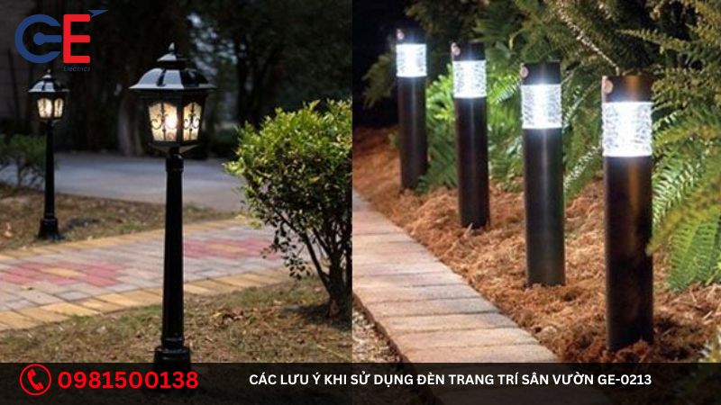 Các lưu ý khi sử dụng đèn trang trí sân vườn GE-0213