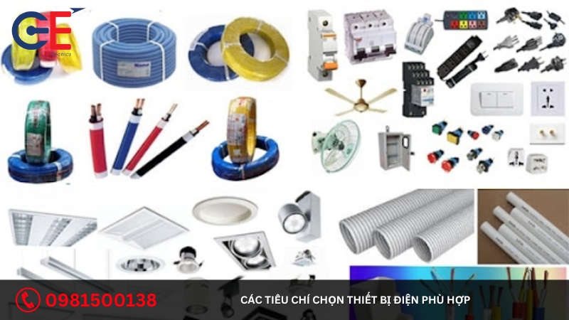 Các tiêu chí chọn thiết bị điện phù hợp