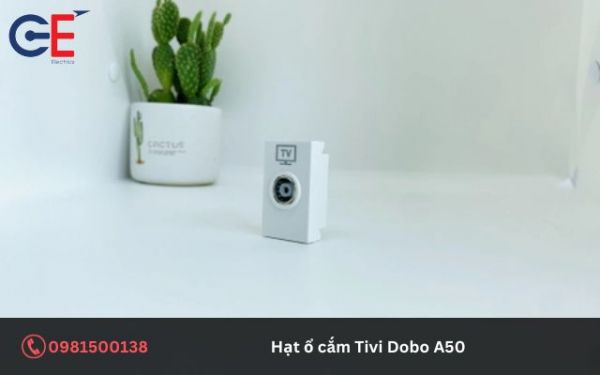 Các tính năng nổi bật của hạt ổ cắm Tivi Dobo A50-88527